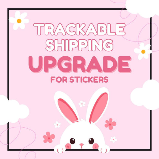 Upgraded Sticker Shipping - Tracking Included